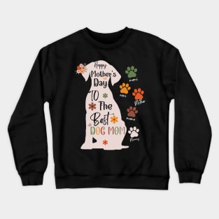 Happy Mother's Day,Best Dog mom ever, from Daughter Son Crewneck Sweatshirt